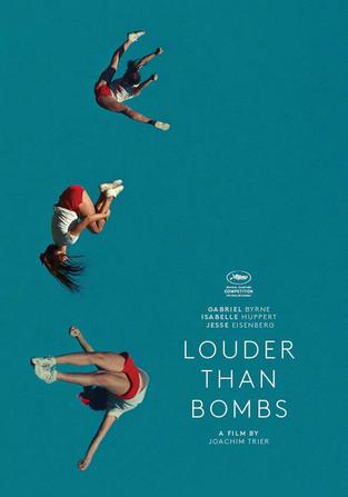 «Louder Than Bombs», του Χοακίμ Τρίερ Προβολή: 18/5 Mε ένα ενδιαφέρον καστ που ηγείται η Ρέιτσελ Μπρόσναν και συμπληρώνουν ο Τζέσε Άιζενμπεργκ, ο Γκάμπριελ Μπερν, η Ιζαμπέλ Ιπέρ και η Έιμι Ράιαν, η τρ
