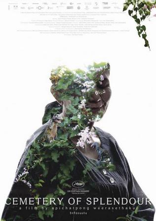 «Cemetery of Splendour», του Απιτσατπόνγκ Βιρασετακούν Προβολή: 18/5 Μια μοναχική γυναίκα θα συναντηθεί με έναν στρατιώτη που πάσχει από αυπνία και θα μπλεχτεί μαζί του σε μια περίεργη κατάσταση παράξ