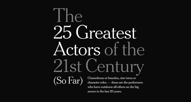 Οι New York Times επιλέγουν τους 25 καλύτερους ηθοποιούς του 21ου αιώνα