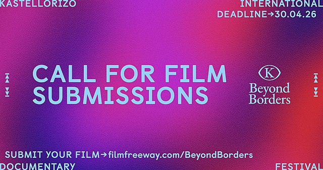 Κάλεσμα υποβολής ταινιών στο 11ο Beyond Borders Διεθνές Φεστιβάλ Ντοκιμαντέρ Καστελλορίζου