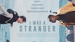 I Was a Stranger